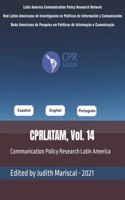 Communication Policy Research Latin America, Vol. 14