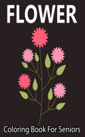 Flower Coloring Book For Seniors