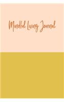 Mindful Living Journal