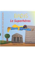 Badis le Superhéros: Les aventures de mon prénom