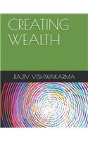 Creating Wealth