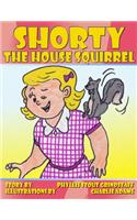 Shorty the House Squirrel