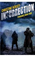 Insurrection (Pandemic Book Four)