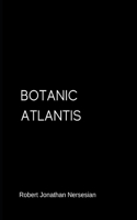 Botanic Atlantis