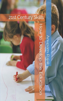 How to Develop the Education