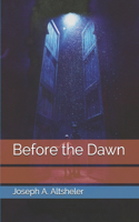 Before the Dawn