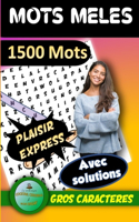 MOTS MELES 1500 Mots - Plaisir Express ! Avec Solutions - Gros Caractères - Les Carnets de Jeux Cocktail Cérébral & Bon Bagay -