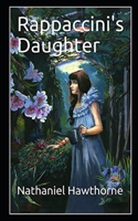 Rappaccini's Daughter by Nathaniel Hawthorne: illustrated edition