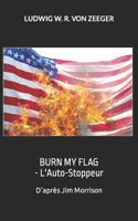 BURN MY FLAG - L'Auto-Stoppeur