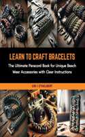 Learn to Craft Bracelets