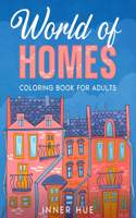 World of Homes Coloring Book for Adults