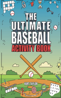 Ultimate Baseball Activity Book