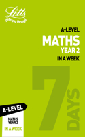 Letts A-Level Revision Success - A-Level Maths Year 2 in a Week