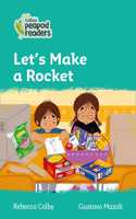 Collins Peapod Readers - Level 3 - Let's Make a Rocket