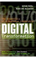 Digital Transformation: The Essentials of e-Business Leadership