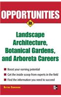 Opportunities in Landscape Architecture, Botanical Gardens and Arboreta Careers