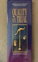 Quality on Trial