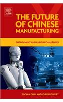 Future of Chinese Manufacturing