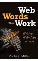 Web Words That Work: Writing Online Copy That Sells