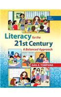 Literacy for the 21st Century, Video-Enhanced Pearson Etext with Loose-Leaf Version -- Access Card Package