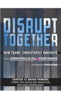 Broad Thinking - Connecting Design and Innovation with What Women Want (Chapter 13 from Disrupt Together)