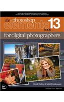 Photoshop Elements 13 Book for Digital Photographers