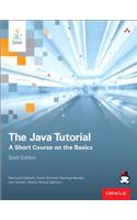The Java Tutorial: A Short Course on the Basics: A Short Course on the Basics