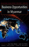 Business Opportunities in Myanmar (Nanyang Business Report Series)