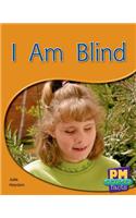 I Am Blind