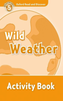Oxford Read and Discover: Level 5: Wild Weather Activity Book: Level 5: 900-Word Vocabularywild Weather Activity Book(Oxford Read and Discover)