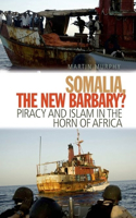 Somalia the New Barbary?