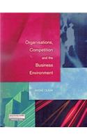 Organisations, Competition and The Business Environment