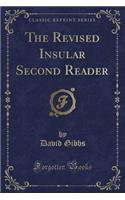 The Revised Insular Second Reader (Classic Reprint)