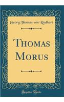 Thomas Morus (Classic Reprint)