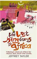 The Lost Kingdoms Of Africa
