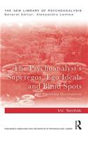 The Psychoanalyst's Superegos, Ego Ideals and Blind Spots