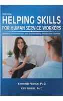 Helping Skills for Human Service Workers