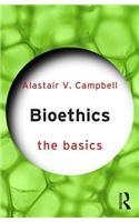 Bioethics: The Basics