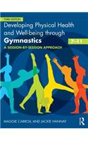 Developing Physical Health and Well-Being Through Gymnastics (7-11)