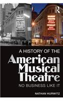 A History of the American Musical Theatre