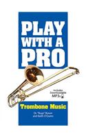 Play with a Pro Trombone Music