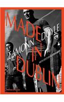 Eamonn Doyle: Made In Dublin