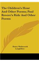 Children's Hour And Other Poems; Paul Revere's Ride And Other Poems