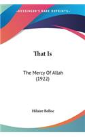 That Is: The Mercy Of Allah (1922)