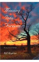Moving Into Forever: Poems from a Lifetime(English)