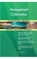Management Cybernetics A Complete Guide - 2020 Edition