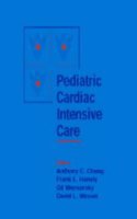 Pediatric Cardiac Intensive Care Hardcover â€“ 1 June 1998