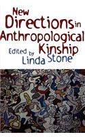 New Directions in Anthropological Kinship