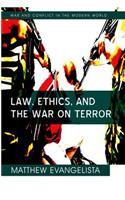 Law, Ethics, and the War on Terror