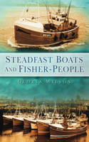 Steadfast Boats and Fisher-People: (English)